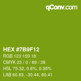 カラーコード: HEX #7B9F12 | qconv.com
