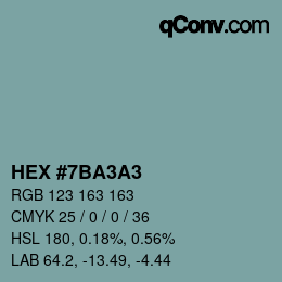 カラーコード: HEX #7BA3A3 | qconv.com