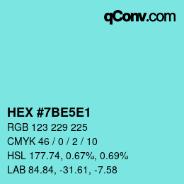 Color code: HEX #7BE5E1 | qconv.com