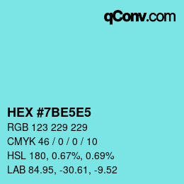 Color code: HEX #7BE5E5 | qconv.com