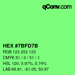 カラーコード: HEX #7BFD7B | qconv.com