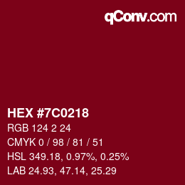 Color code: HEX #7C0218 | qconv.com