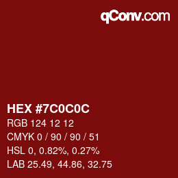 Color code: HEX #7C0C0C | qconv.com