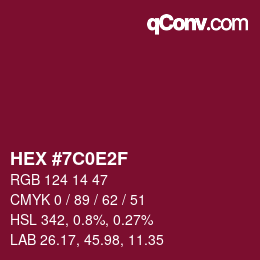 Color code: HEX #7C0E2F | qconv.com