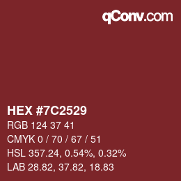 Code couleur: HEX #7C2529 | qconv.com