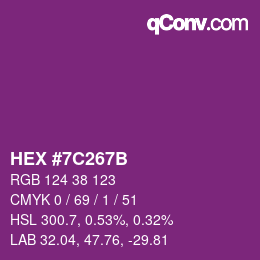 Farbcode: HEX #7C267B | qconv.com