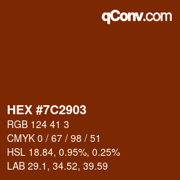 Color code: HEX #7C2903 | qconv.com