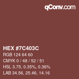 Color code: HEX #7C403C | qconv.com