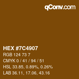 Color code: HEX #7C4907 | qconv.com