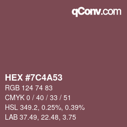 Color code: HEX #7C4A53 | qconv.com