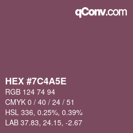 Color code: HEX #7C4A5E | qconv.com