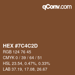 颜色代码: HEX #7C4C2D | qconv.com