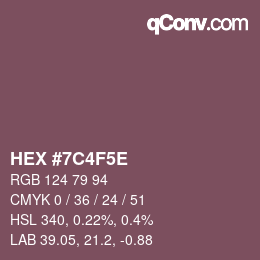 カラーコード: HEX #7C4F5E | qconv.com