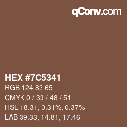 Farbcode: HEX #7C5341 | qconv.com