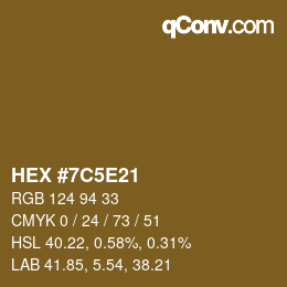 Color code: HEX #7C5E21 | qconv.com