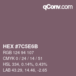 カラーコード: HEX #7C5E6B | qconv.com
