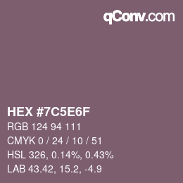 カラーコード: HEX #7C5E6F | qconv.com