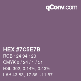 カラーコード: HEX #7C5E7B | qconv.com