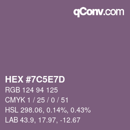 カラーコード: HEX #7C5E7D | qconv.com