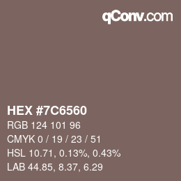 Farbcode: HEX #7C6560 | qconv.com