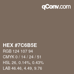 Farbcode: HEX #7C6B5E | qconv.com