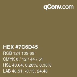 カラーコード: HEX #7C6D45 | qconv.com