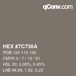 颜色代码: HEX #7C736A | qconv.com