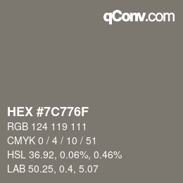 Farbcode: HEX #7C776F | qconv.com