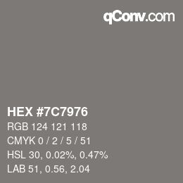 Color code: HEX #7C7976 | qconv.com