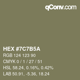 颜色代码: HEX #7C7B5A | qconv.com