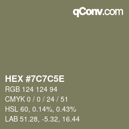 Color code: HEX #7C7C5E | qconv.com