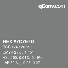 Color code: HEX #7C7E7D | qconv.com