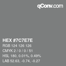 Color code: HEX #7C7E7E | qconv.com