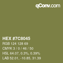 カラーコード: HEX #7C8045 | qconv.com