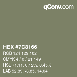 カラーコード: HEX #7C8166 | qconv.com