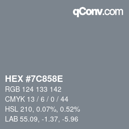Farbcode: HEX #7C858E | qconv.com