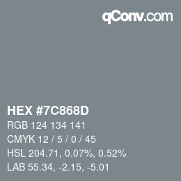 Farbcode: HEX #7C868D | qconv.com