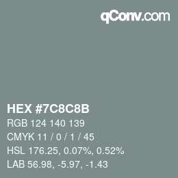 Color code: HEX #7C8C8B | qconv.com