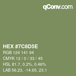 カラーコード: HEX #7C8D5E | qconv.com