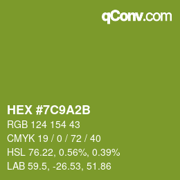 カラーコード: HEX #7C9A2B | qconv.com