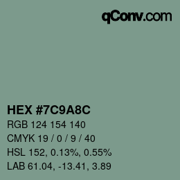 カラーコード: HEX #7C9A8C | qconv.com