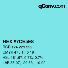 カラーコード: HEX #7CE5E8 | qconv.com