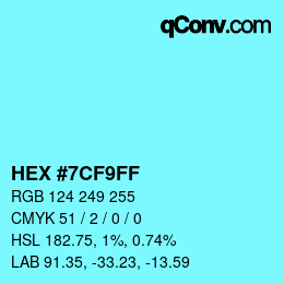 カラーコード: HEX #7CF9FF | qconv.com