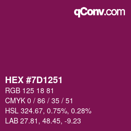カラーコード: HEX #7D1251 | qconv.com