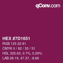 カラーコード: HEX #7D1651 | qconv.com