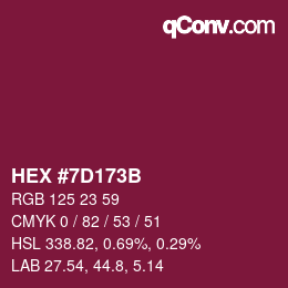 Farbcode: HEX #7D173B | qconv.com