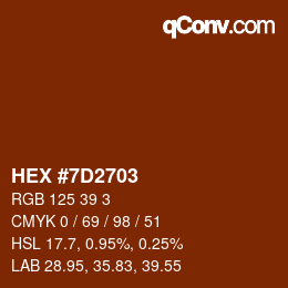 颜色代码: HEX #7D2703 | qconv.com