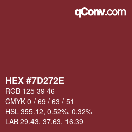 颜色代码: HEX #7D272E | qconv.com