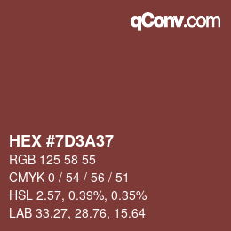 Farbcode: HEX #7D3A37 | qconv.com