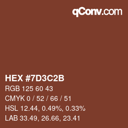 Color code: HEX #7D3C2B | qconv.com